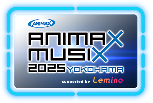 ANIMAX MUSIX 2025 YOKOHAMA