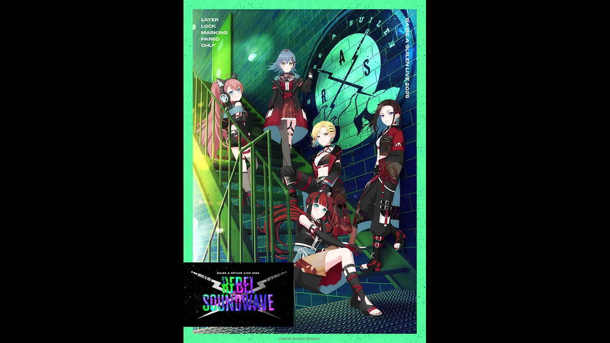 RAISE A SUILEN LIVE 2025「REBEL SOUNDWAVE」