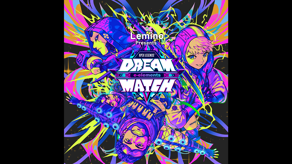 Lemino presents e-elements DREAM MATCH APEX LEGENDS™ ハイライトSP